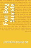 Fan Boy Suicide 1689002875 Book Cover