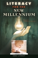 Literacy for the New Millennium [4 volumes] 0275989690 Book Cover