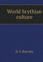World Scythian culture 5519536074 Book Cover