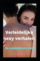 Verleidelijke sexy verhalen B09M4NZG2Z Book Cover