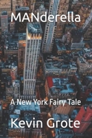 MANderella: A New York Fairy Tale B0FKTP42CC Book Cover
