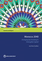 Morocco 2040: Emerging by Investing in Intangible Capital 1464810664 Book Cover