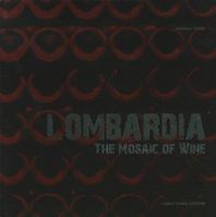 Lombardia: The Mosaic of Wine 8888482989 Book Cover