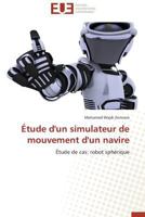 A0/00tude D'Un Simulateur de Mouvement D'Un Navire 384173118X Book Cover