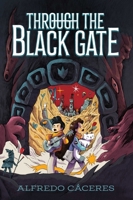 Through the Black Gate 1665941820 Book Cover