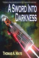 A Sword Into Darkness 1939398088 Book Cover