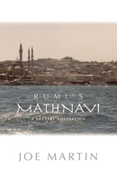 Rumi's Mathnavi: A Theatre Adaptation 1587750333 Book Cover