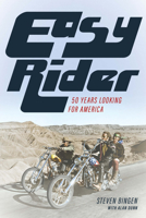 Easy Rider: 50 Years Looking for America 1493046438 Book Cover