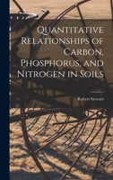 Quantitative Relationships of Carbon, Phosphorus, and Nitrogen in Soils 1019003448 Book Cover