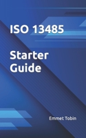 ISO 13485 Starter Guide 1534675272 Book Cover