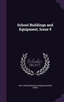 School Buildings and Equipment, Issue 9 1022767321 Book Cover