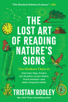 The Walker's Guide to Outdoor Clues and Signs: Their Meaning and the Art of Making Predictions and Deductions