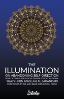 The Illumination on Abandoning Self-Direction, Al-Tanwir fi Isqat Al-Tadbir 064503794X Book Cover