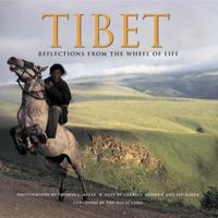 Tibet: Reflections from the Wheel of Life 1558592180 Book Cover