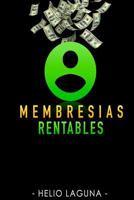 Membresías Rentables 1976589592 Book Cover