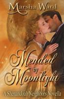 Mended by Moonlight: A Shenandoah Neighbors Novella 1947306006 Book Cover