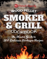 Wood Pellet Smoker & Grill Cookbook 1801329125 Book Cover