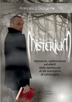 Misterium - Ideazione, realizzazione ed effetti dello spettacolo di UN mentalista di campagna 0244161852 Book Cover