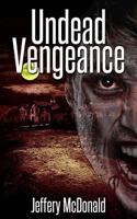 Undead Vengeance 1493589393 Book Cover