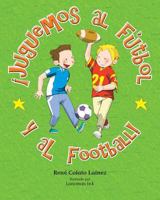Juguemos al Futbol y al Football! 1631139738 Book Cover