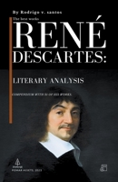 René Descartes: Literary Analysis (Philosophical Compendiums) B0CP1PQZ7K Book Cover