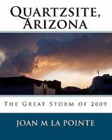 Quartzsite, Arizona: The Great Storm of 2009 1451553749 Book Cover