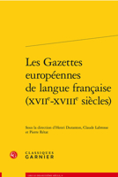 Les Gazettes Europeennes de Langue Francaise (Xviie-Xviiie Siecles) 2406144100 Book Cover