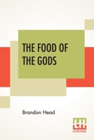 The Food Of The Gods: (Θεω Βρωμα) A Popular Account Of Cocoa 9389614317 Book Cover