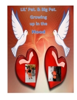 Lil' Pat. and Big Pat Growing up in the Hood 1545458022 Book Cover