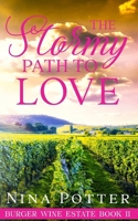 The Stormy Path To Love: A Stand Alone Grumpy Sunshine Romance B0C1J1WN6C Book Cover