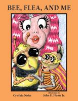 Bee, Flea, and Me 1732968705 Book Cover