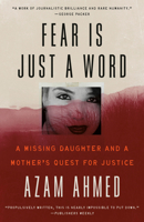 Fear Is Just a Word: A Missing Daughter and a Mother's Quest for Justice 059344843X Book Cover