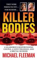Killer Bodies: A Glamorous Bodybuilding Couple, a Love Triangle, and a Brutal Murder 0312942028 Book Cover