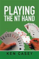 Playing the NT Hand 1514479982 Book Cover