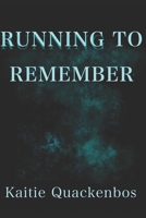 Running To Remember B09TMTCPHC Book Cover