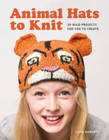 Animal Hats to Knit 1861089899 Book Cover