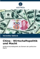 China - Wirtschaftspolitik und Macht 6203608645 Book Cover