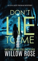 Don't Lie to Me 1094710962 Book Cover