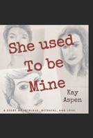 She Used To Be Mine B0CCXL16LG Book Cover