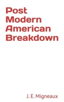 Post Modern American Breakdown B0DNZCXGJH Book Cover
