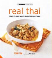 Real Thai: From Chicken and Lemon Grass Curry to Spicy Mango Salad 0785827668 Book Cover