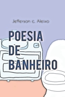 Poesia de Banheiro B09X5C5JKB Book Cover