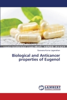 Biological and Anticancer properties of Eugenol 3659633356 Book Cover