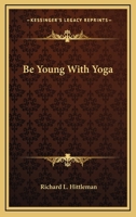 Be Young With Yoga 1166547833 Book Cover