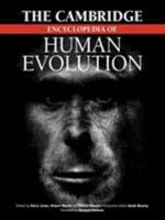The Cambridge Encyclopedia of Human Evolution (Cambridge Reference Book) 0521467861 Book Cover