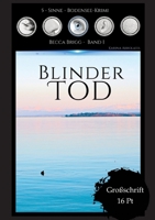 Blinder Tod: Bodenseekrimi - Becca Brigg - Kripo Ravensburg BAND 1 3384378253 Book Cover