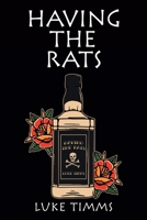 Having the Rats 1664105417 Book Cover