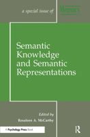 Semantic Knowledge And Semantic Representations: A Special Issue Of Memory (Essays in Cognitive Psychology) 0863779360 Book Cover