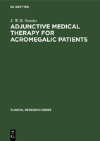 Adjunctive Medical Therapy of Acromegalic Patients 3110133652 Book Cover