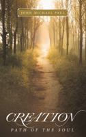 Creation-Path of the Soul 1504340396 Book Cover